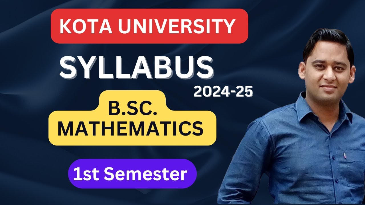 Kota University B.Sc. 1 Semester Syllabus 2024-25 | B.Sc. 1st Year Exam Pattern | UOK B.Sc. Math
