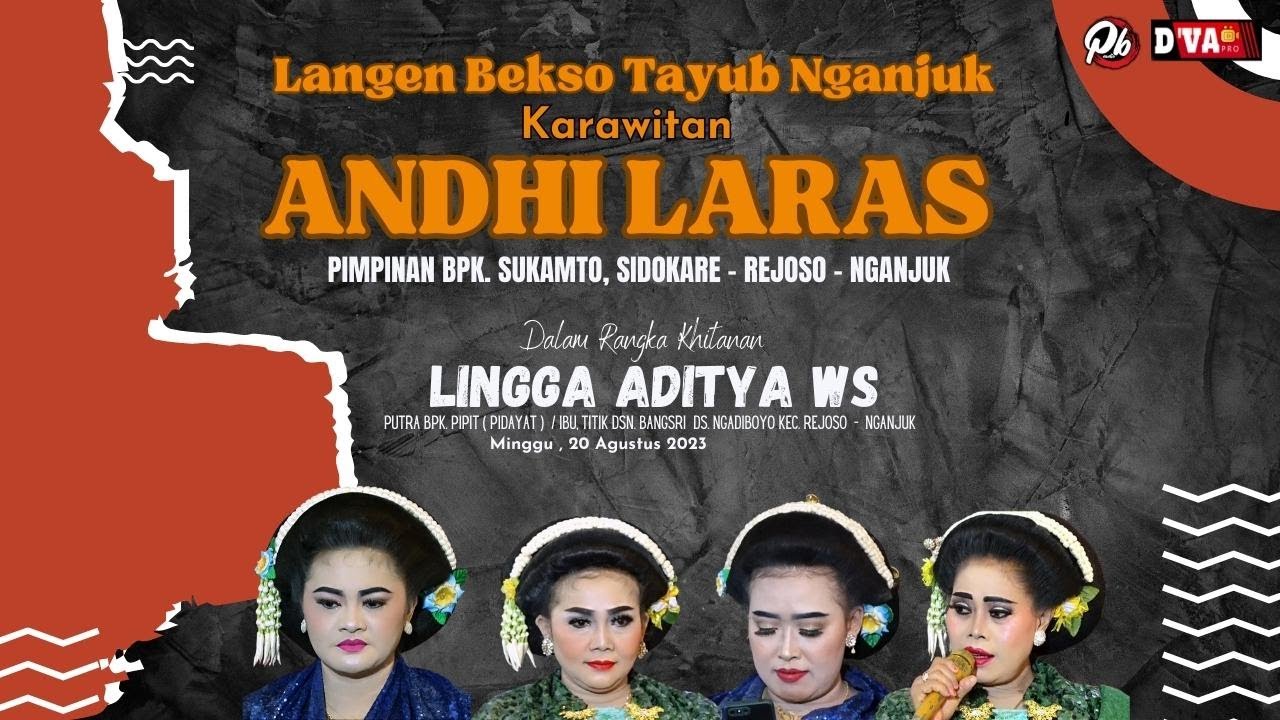 Langen Bekso Tayub Nganjuk | ANDHI LARAS |  Dalam Rangka Khitanan | LINGGA ADITYA WS