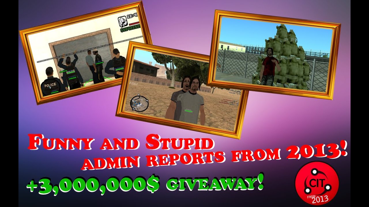 Funny and Stupid admin reports from 2013 [CIT]Prototype