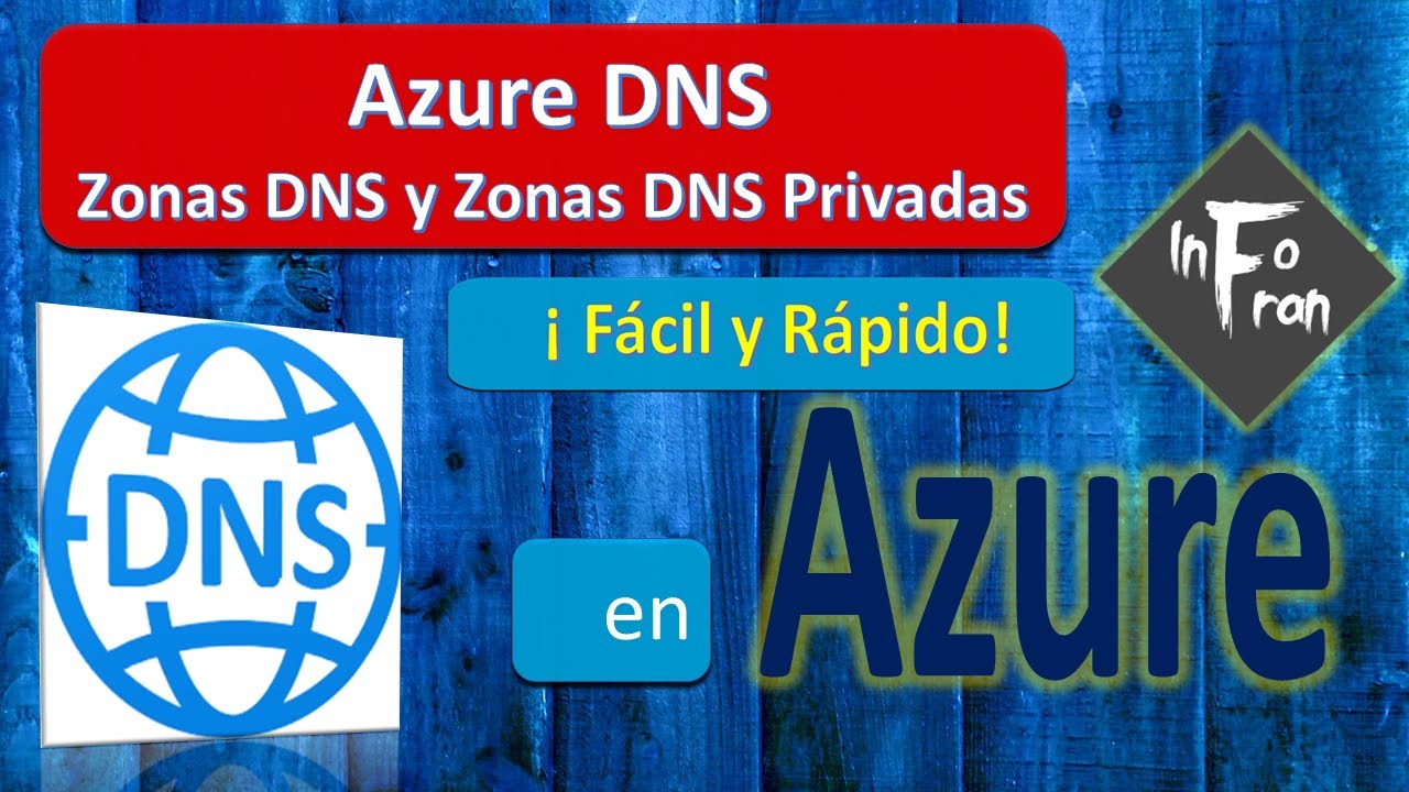 13.- Azure DNS - DNS en Azure - Aprende Azure - ¡Fácil y Rápido! - 😉
