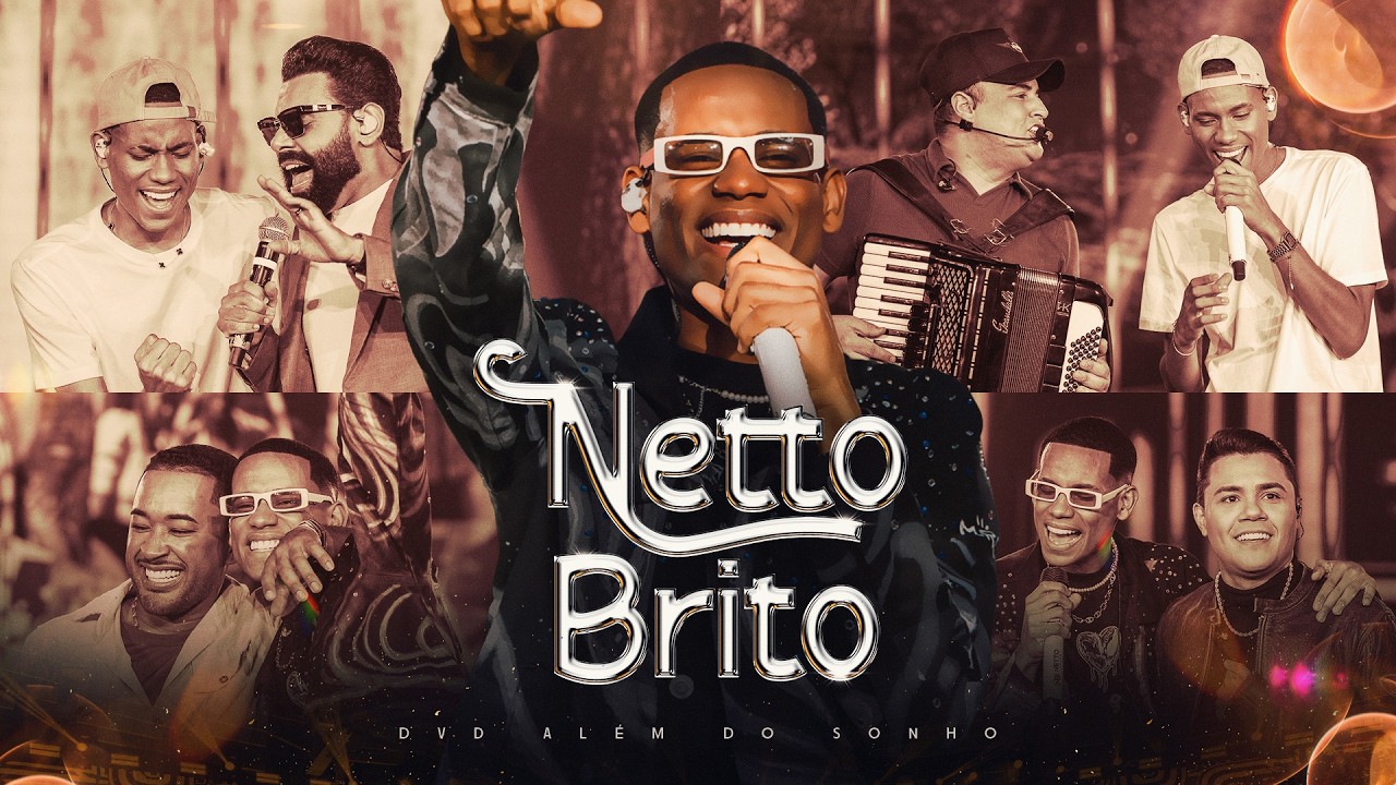 NETTO BRITO - DVD Al&eacute;m do Sonho [COMPLETO] | OFICIAL
