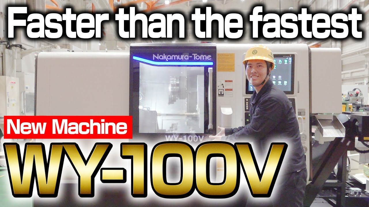 [New Machine] WY-100V | Reduce cycle time by 30% with many new technologies