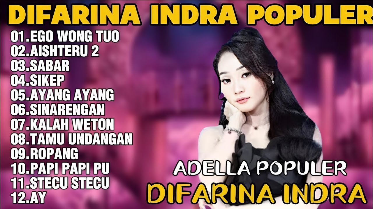 OM ADELLA TERBARU 2026 | DIFARINA INDRA - EGO WONG TUO,AISHTERU 2,SABAR