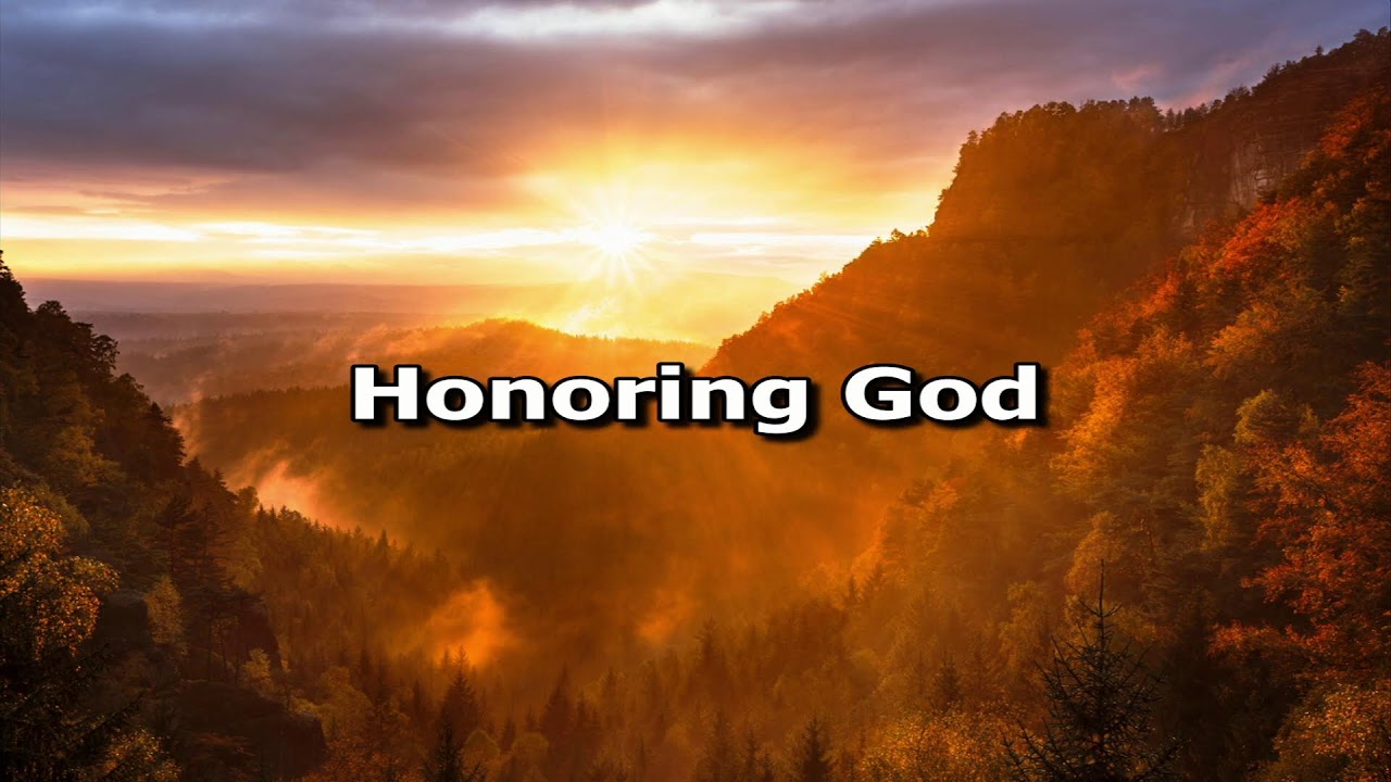 Honoring God