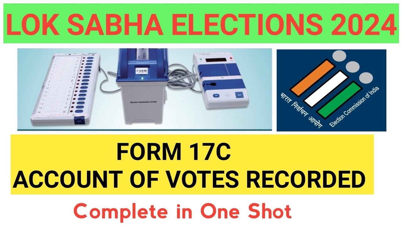 Form 17C Account of Votes Recorded  || Lok Sabha Elections 2024  || Duties of PrO