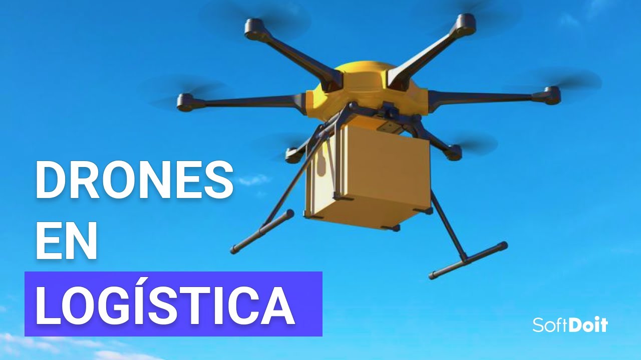El uso de Drones en Logística y Transporte [Logística 4.0]