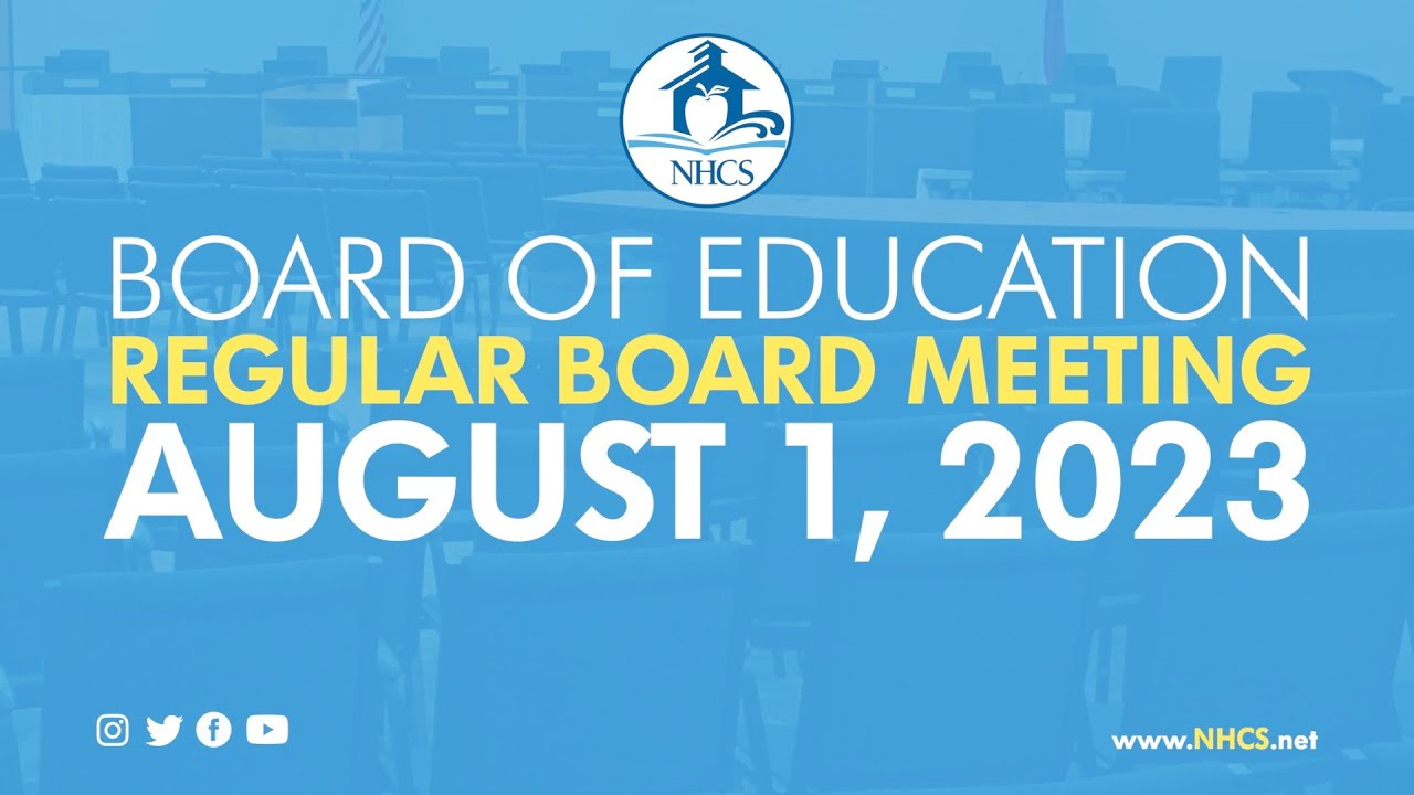 NHCS Board of Education Regular Meeting | Aug. 1, 2023