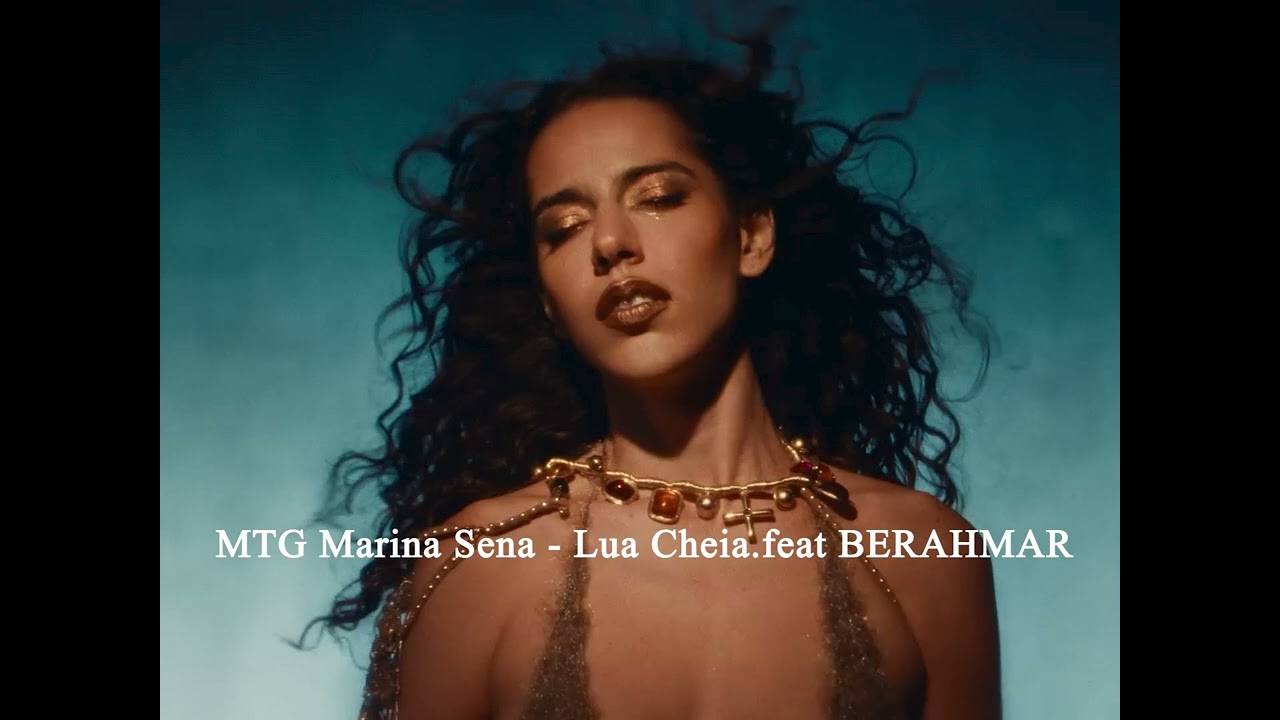 MTG Marina Sena - Lua Cheia (Visualizer) feat.BERAHMAR