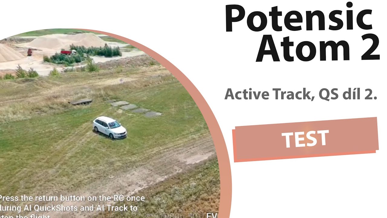 Potensic Atom 2 Active Track, QS díl druhý