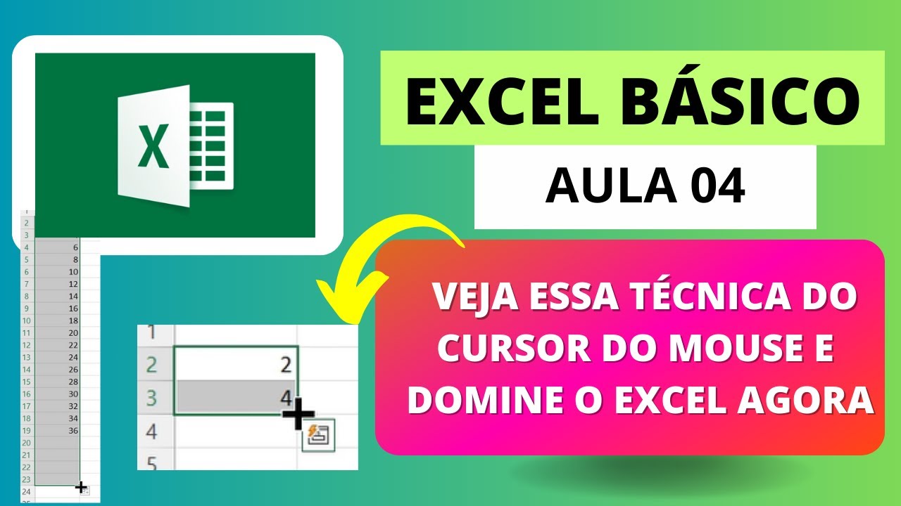 EXCEL DO ZERO - AULA 04 - VEJA ESSA TÉCNICA DO CURSOR DO MOUSE E DOMINE O EXCEL AGORA