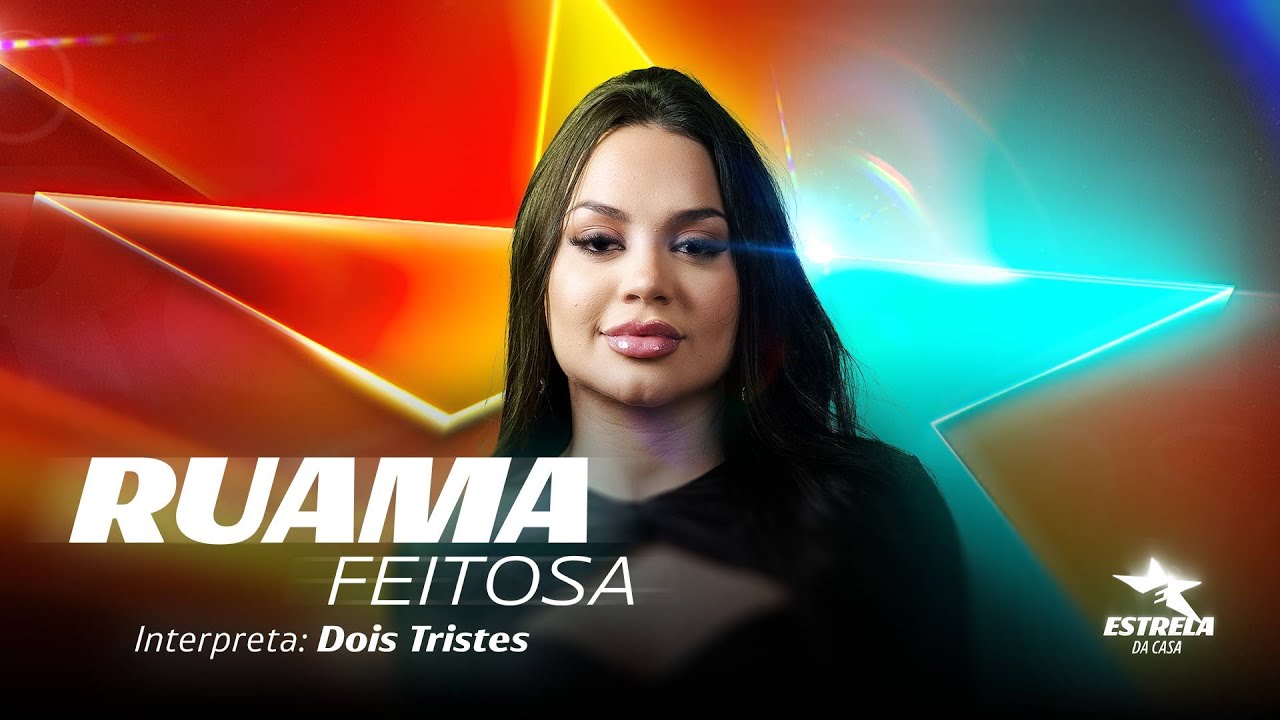 Ruama Feitosa - Dois Tristes (Clipe Oficial) | Estrela da Casa | Música 1