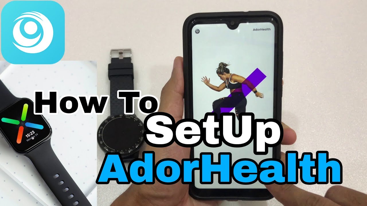 How To SetUp AdorHealth Smart Watch App