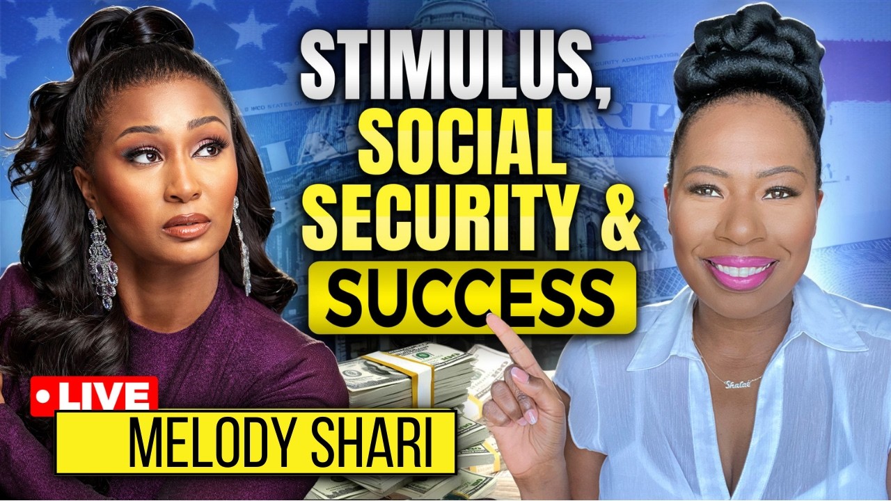$2000 STIMULUS TARIFF CHECKS, SOCIAL SECURITY & SUCCESS WITH MELODY HOLT