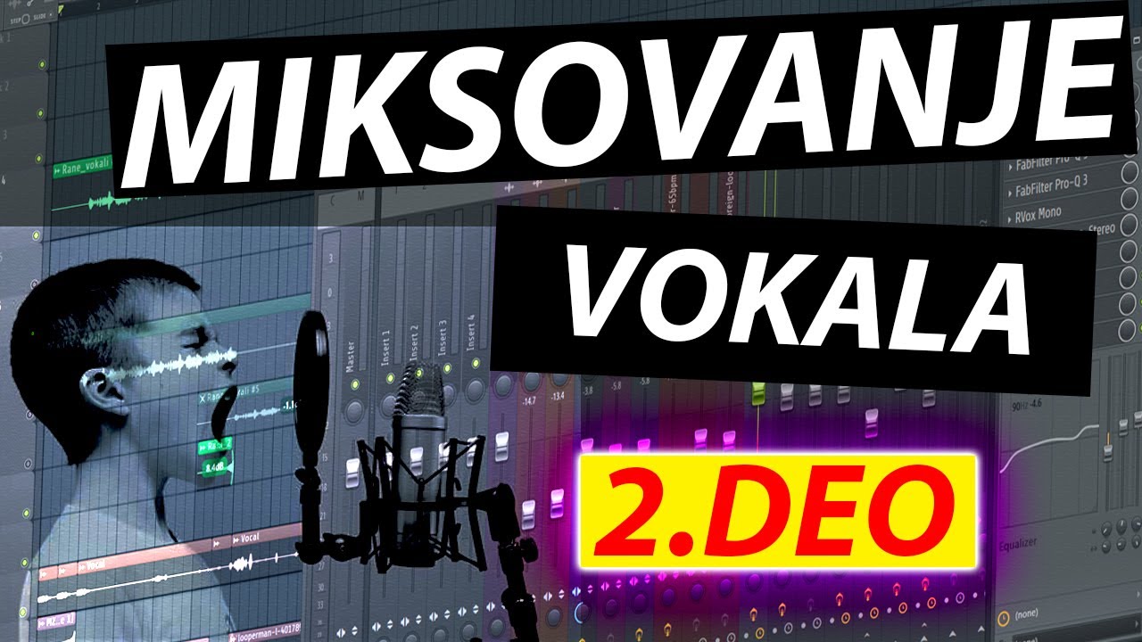 MIKSOVANJE VOKALA [KOMPRESOR, DS-ER I SATURACIJA] 2. DEO