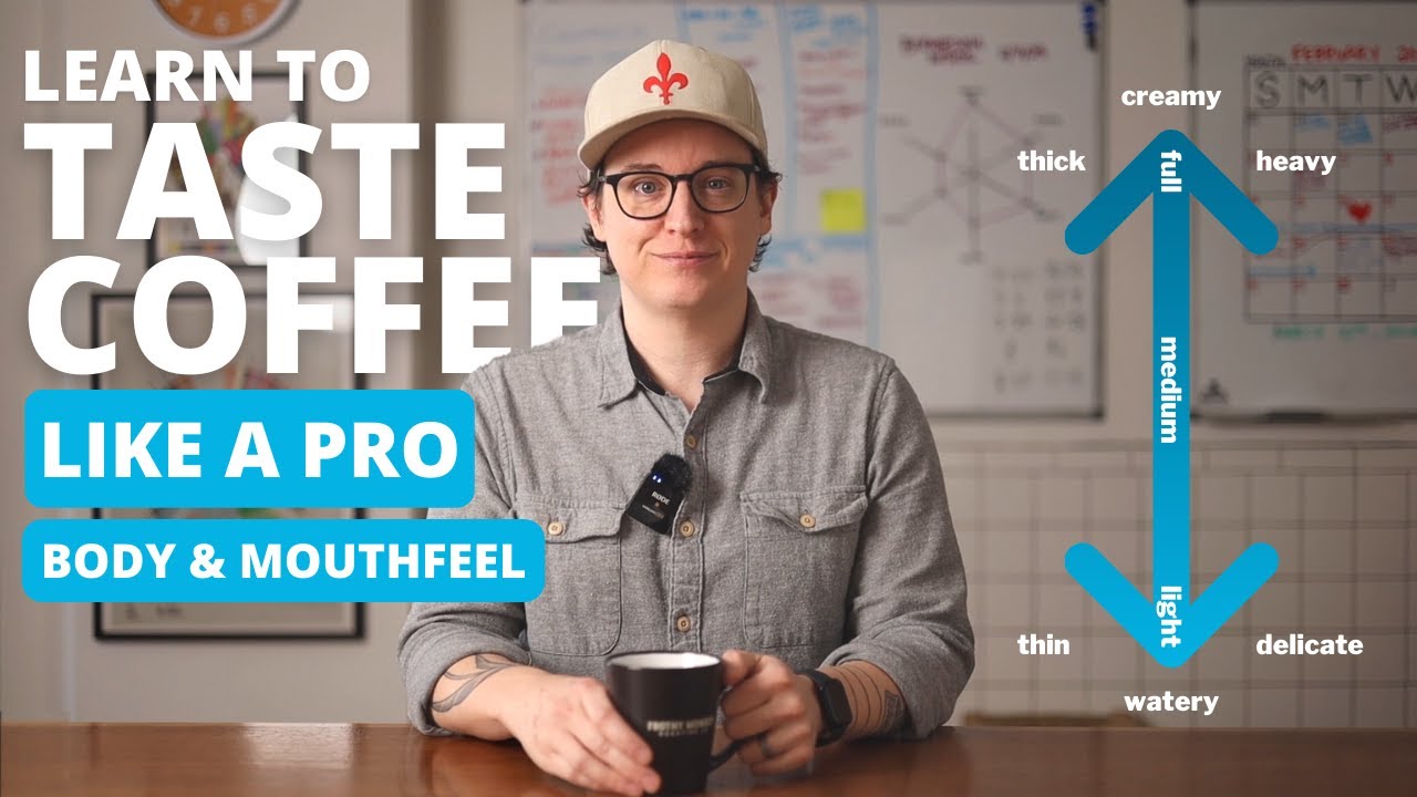 Tasting Coffee Like A Pro: Body & Mouthfeel - Frothy Monkey Roasting Co