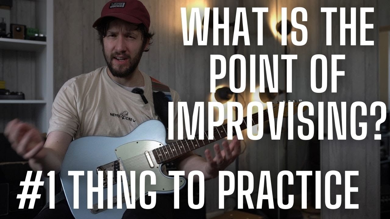 What is the Point of Improvising [and how to get better at it]