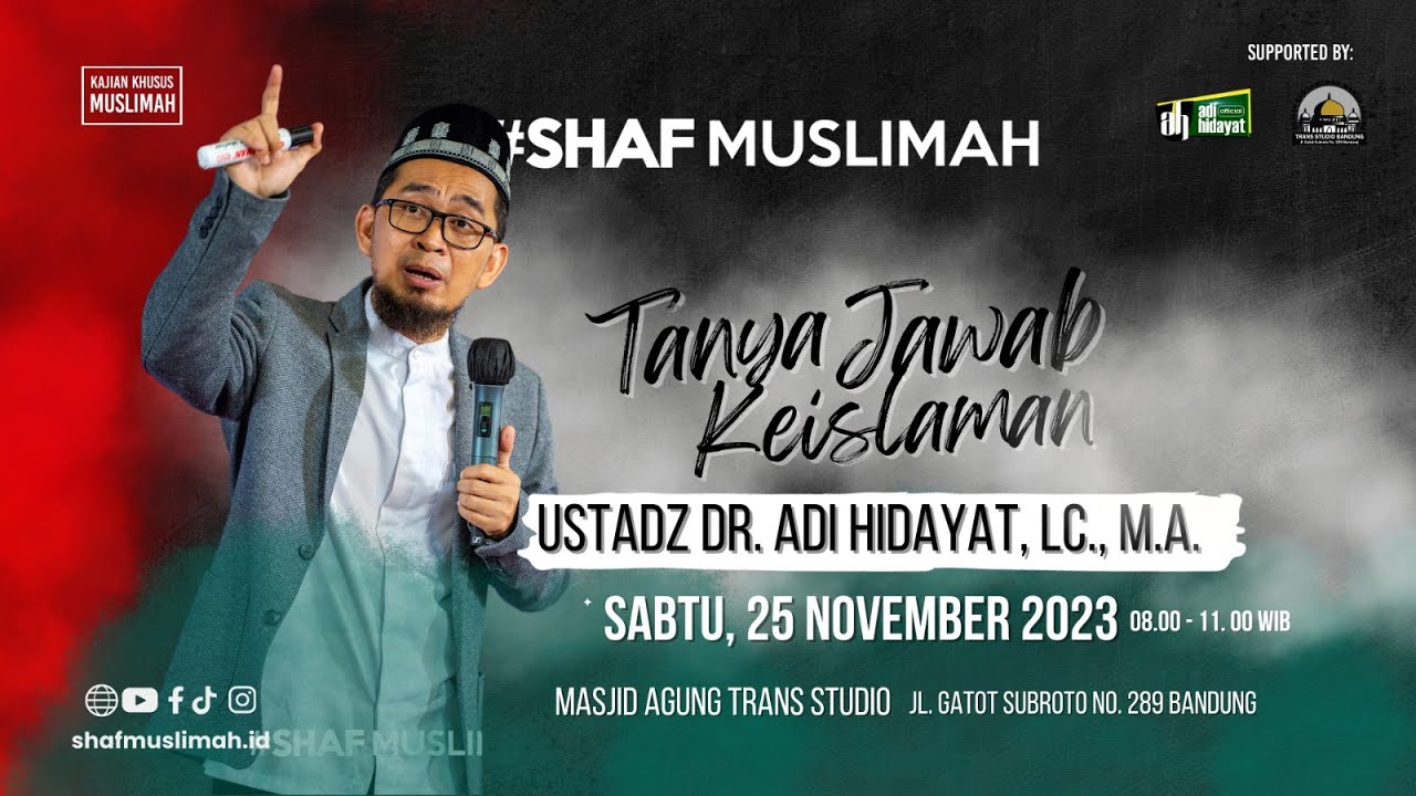 Tanya Jawab Keislaman - Ustadz Dr. Adi Hidayat, Lc., M.A. #SHAFMUSLIMAH