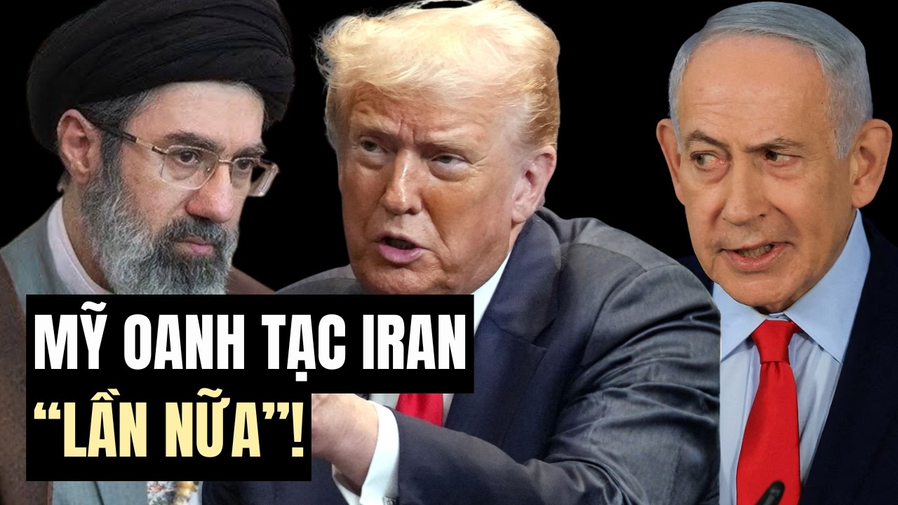 N&Oacute;NG: Mỹ dội bom miền Nam Iran; T&ograve;a Bạch Ốc huy động lực lượng đ&aacute;p trả vụ việc tấn c&ocirc;ng t&agrave;u dầu!