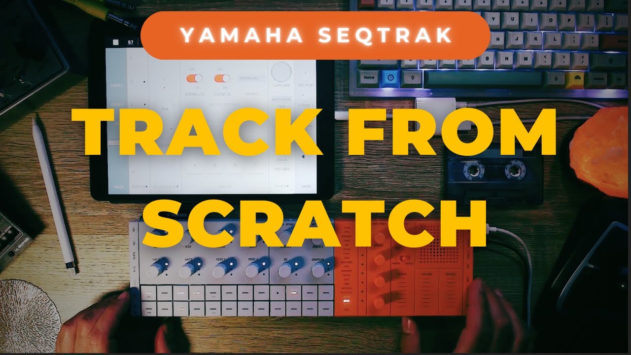 Yamaha SEQTRAK's Workflow: Creating a Chill Beat from Start to Finish