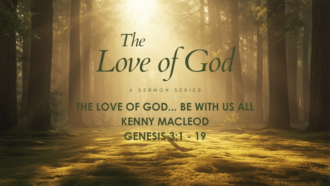 The Love of God...Be With Us All