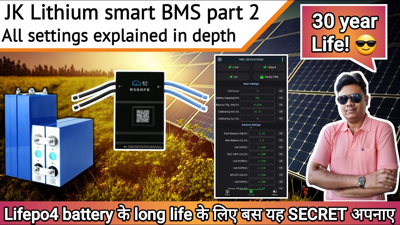 JK Smart BMS Part 2 | Advanced Calibration, Best settings for Lithium battery long life cycle[Hindi]