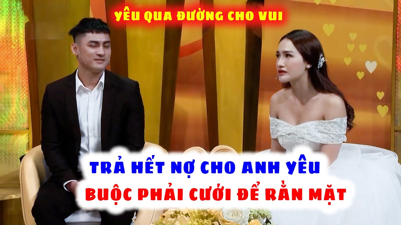 Em Gái Định Chơi Qua Đường Ai Ngờ Phải Mang Hết Tiền Trả Nợ Cho Anh yêu Nên Cưới Luôn | Vợ Chồng Son