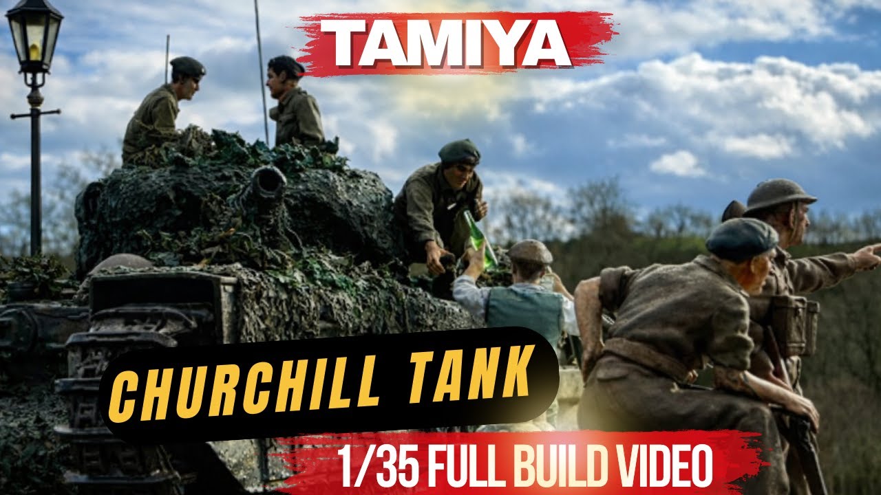 Модель танка «Черчилль» от Tamiya в масштабе 1/35 – полная сборка, состаривание и диорама.