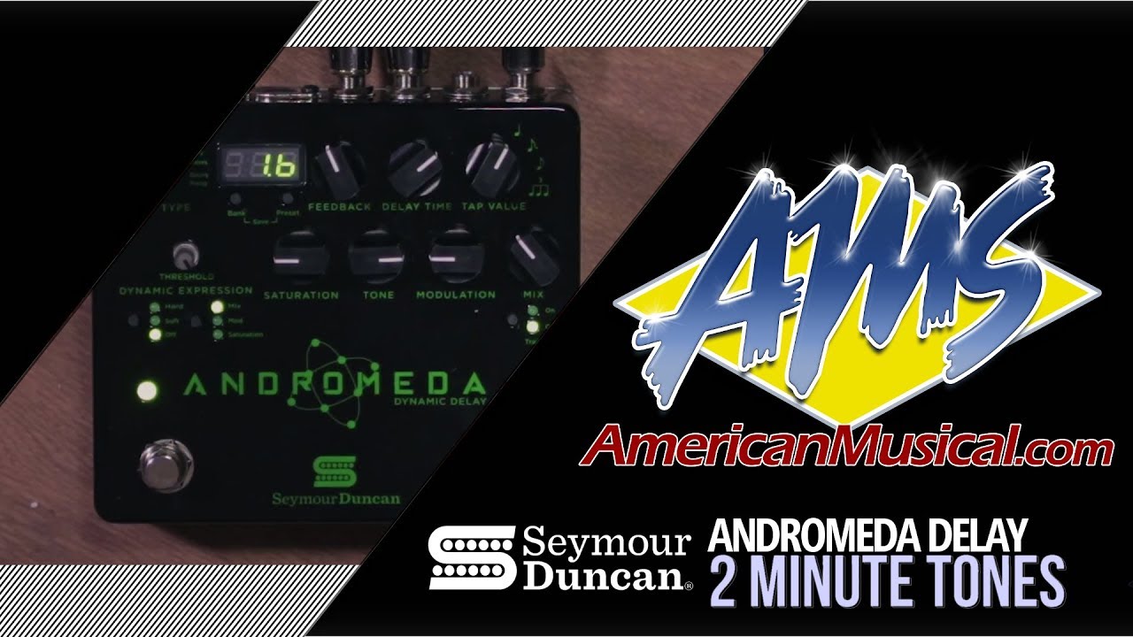 Seymour Duncan Andromeda 2 Minute Tones - Seymour Duncan Andromeda Digital Delay Effects Pedal