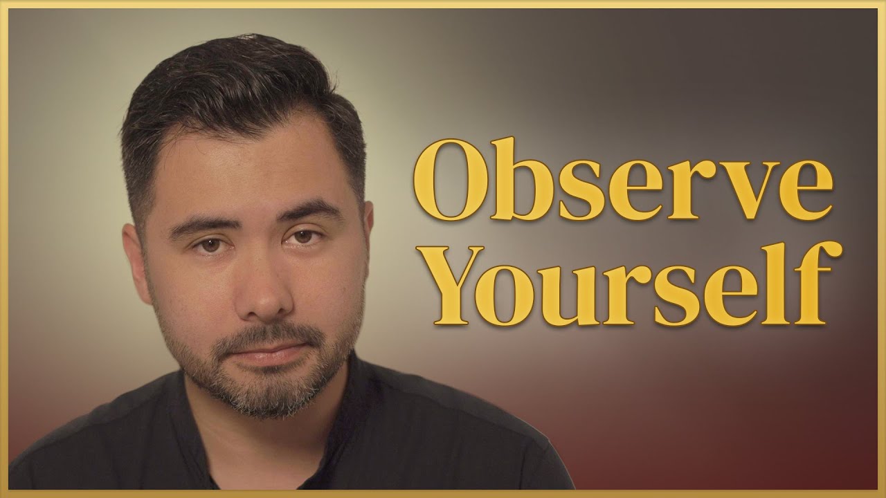 How to Observe Yourself | Key I &mdash; 01 &bull; The Art of Self Observation