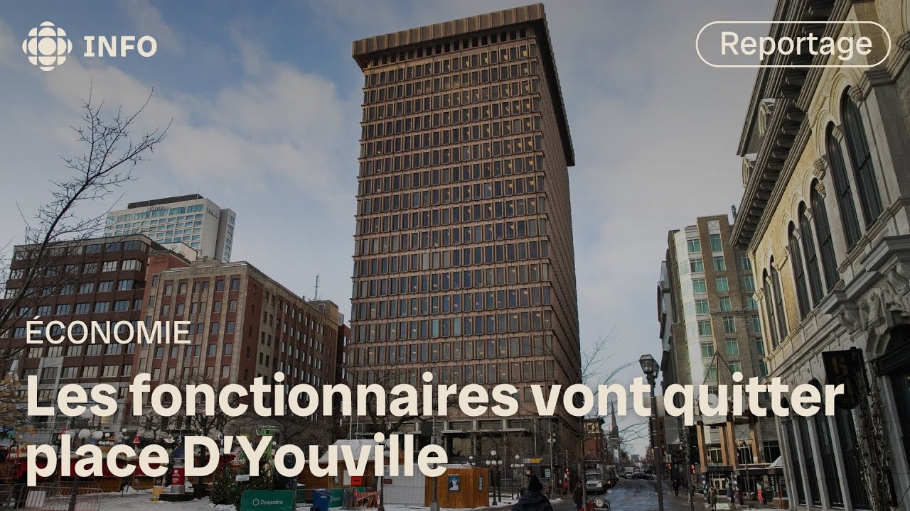 Des centaines de fonctionnaires déménageront de la place D’Youville