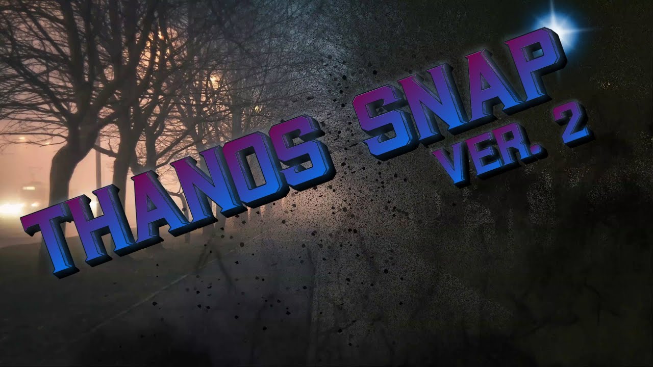PowerDirector 19 Ultimate - Thanos Snap Version 2