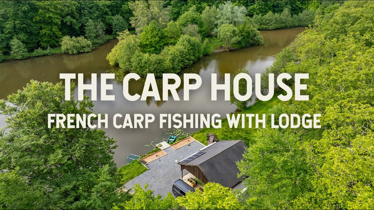 The Carp House - French Carp Fishing with Lodge