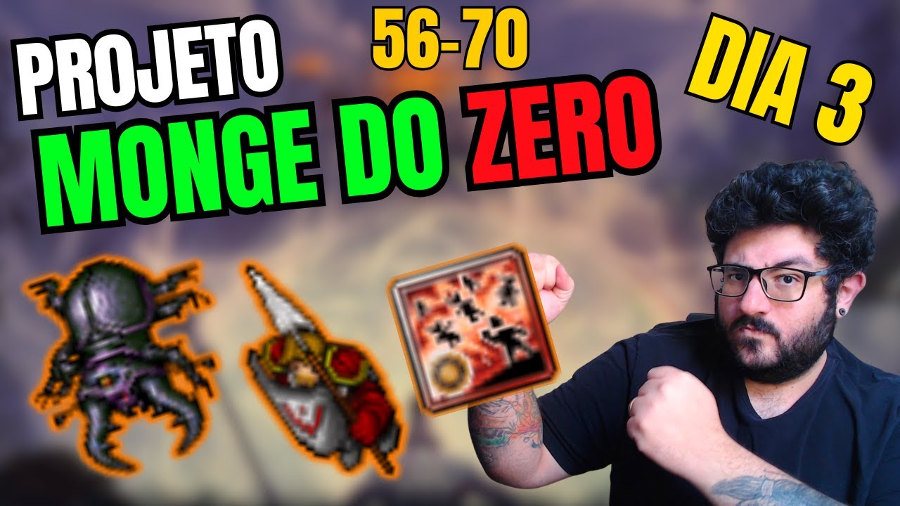 NINGUÉM SEGURA ESSE DANO EM ÁREA | Projeto Monge do 0 - Dia 3 | Lvl 56 ao 70