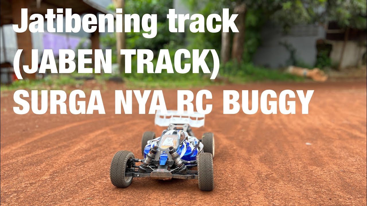 JATIBENING TRACK (JABEN TRACK) SURGA NYA MAIN RC BUGGY
