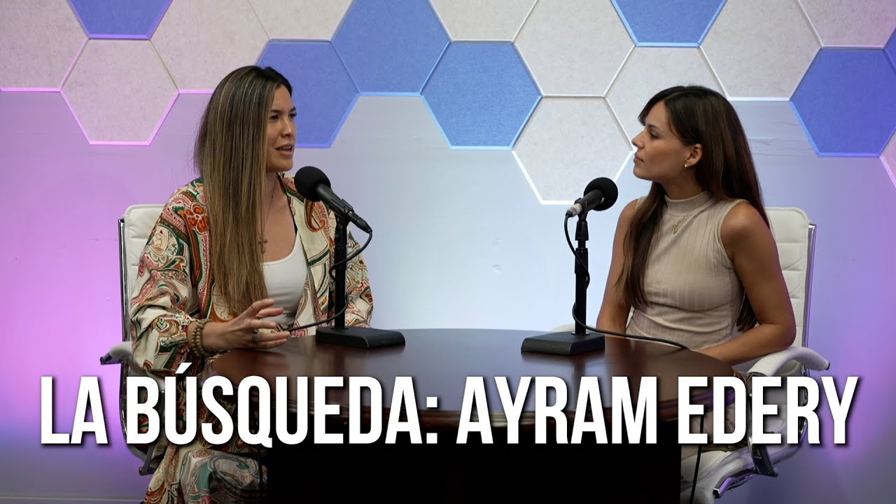 La Búsqueda: Testimonio de Ayram Edery