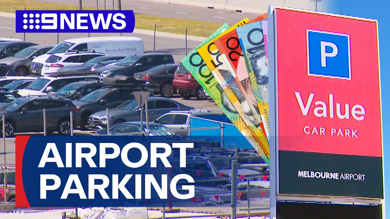 Melbourne Airport parking prices are set to take off | 9 News Australia