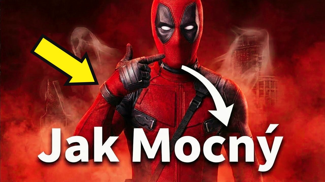 JAK MOCNÝ JE DOOPRAVDY DEADPOOL?
