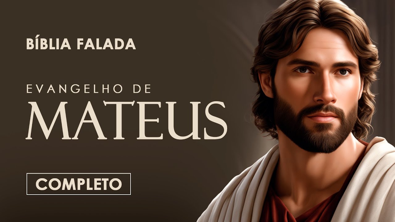 Evangelho de Mateus | Completo | B&iacute;blia Falada (A Mensagem)