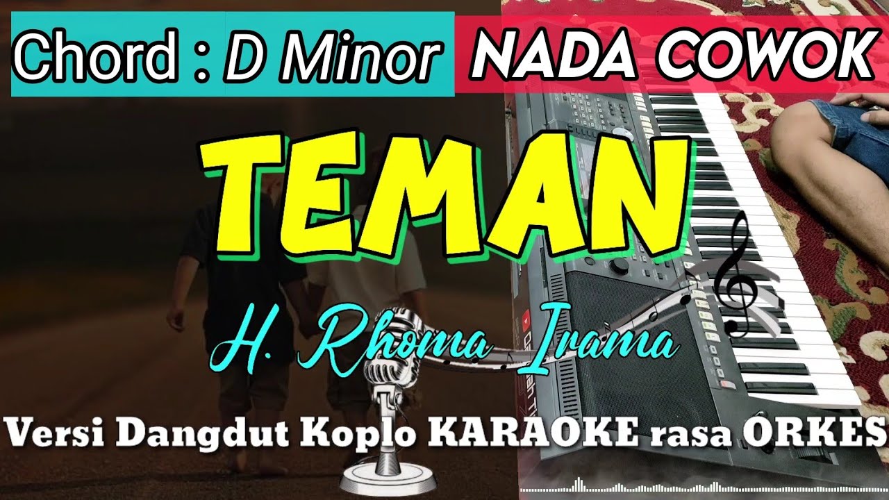 TEMAN - H. Rhoma Irama | Dangdut Koplo KARAOKE rasa ORKES || NADA COWOK
