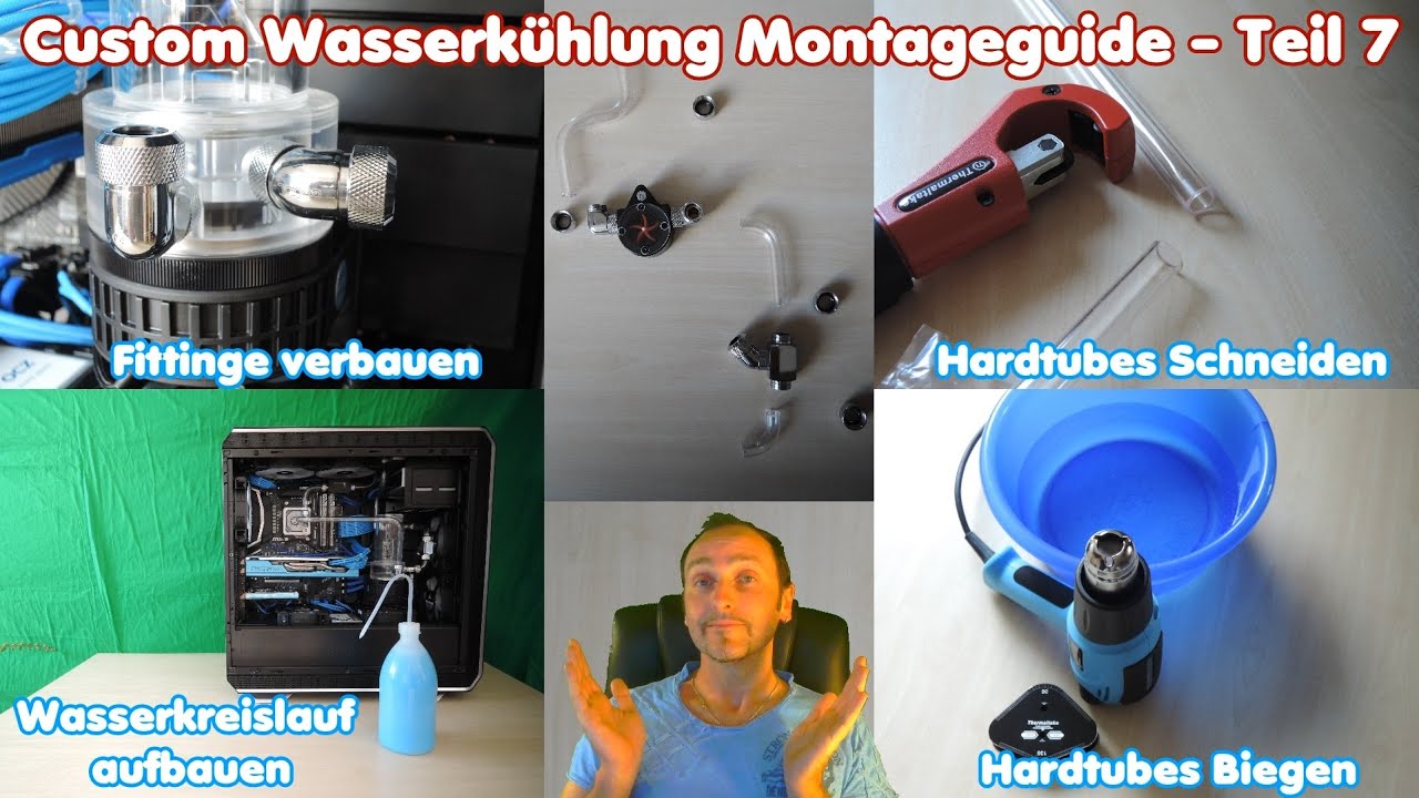 Custom Wasserkühlung - Montage Guide - Hardtubes Biegen,Schneiden - Kreislauf Planen - Teil 7