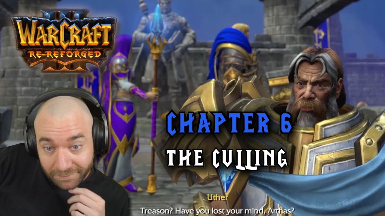 Re-Reforged Campaign - Human: Chapter 6 - The Culling [2023]