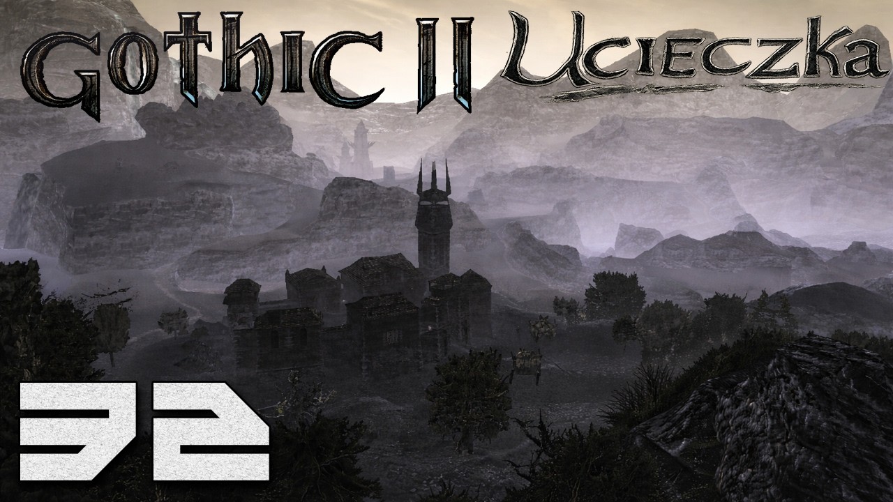 Gothic 2: Ucieczka - Hełmy Rycerzy [#32]
