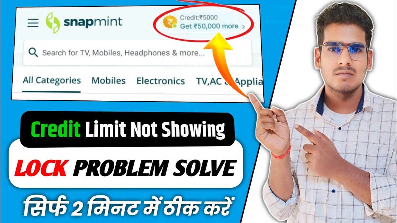 snapmint app credit limit lock problem | how to activate credit limit in snapmint | snapmint problem