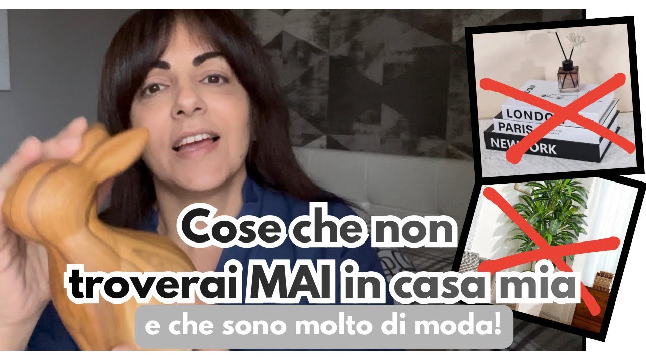 Cose che non troverai MAI in casa mia (e che sono di moda!)