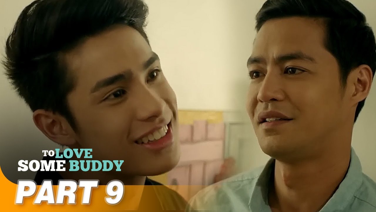 'To Love Some Buddy' FULL MOVIE Part 9 | Maja Salvador, Zanjoe Marudo