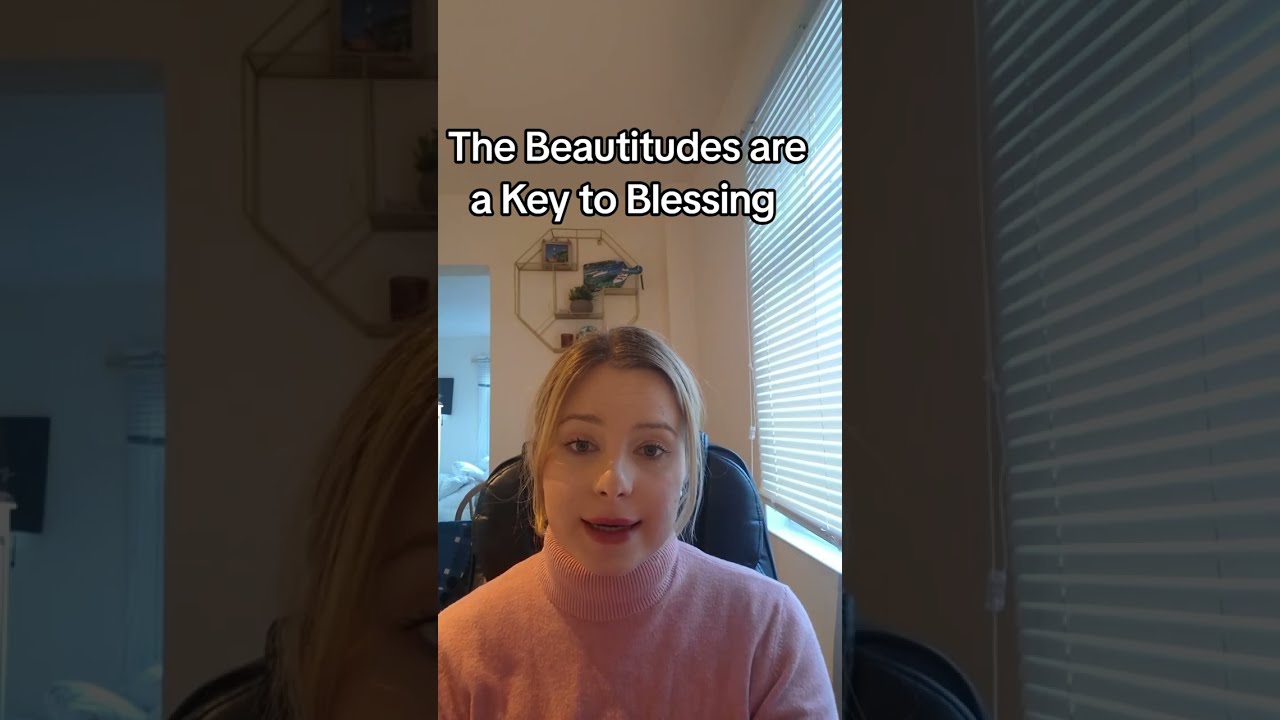 The Beautitudes a Key to God's Blessing 