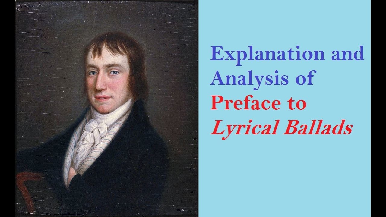 Preface to Lyrical Ballads by William Wordsworth: Explanation and Analysis