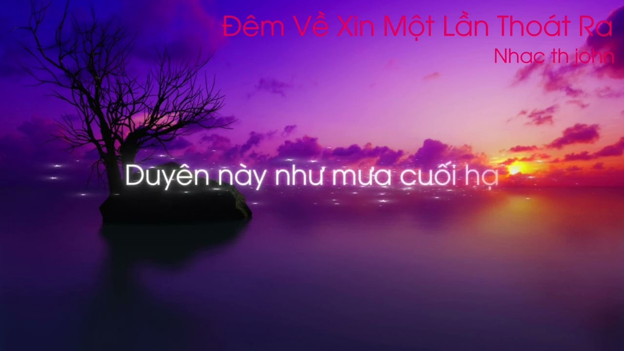 Đêm Về Xin Một Lần Thoát Ra