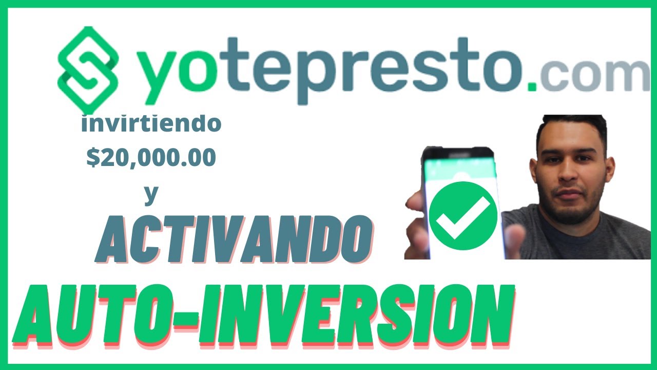 activar autoinvest YO TE PRESTO - como activar autoinversion yotepresto