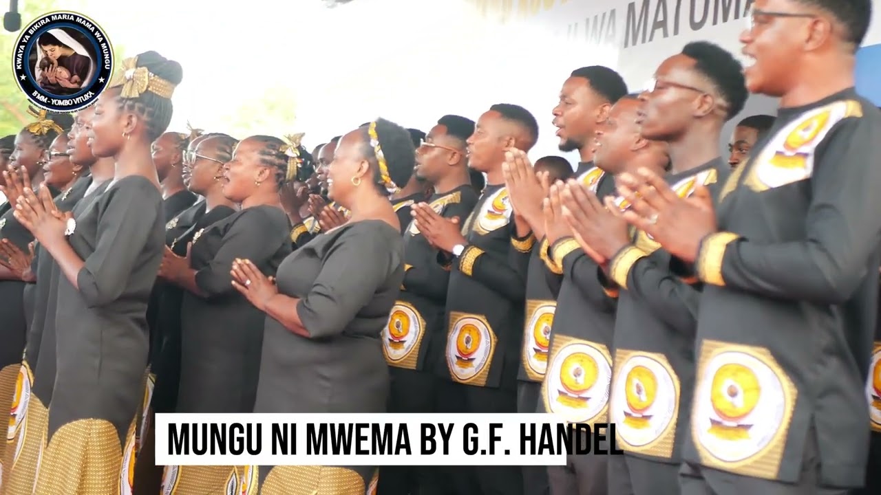 MUNGU NI MWEMA By G.F. HANDEL (UPYAISHO)